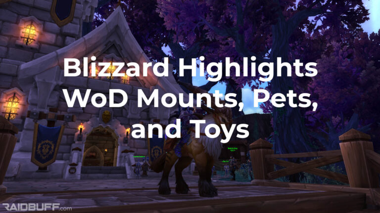Blizzard Highlights Warlords of Draenor Mounts, Pets, and Toys
