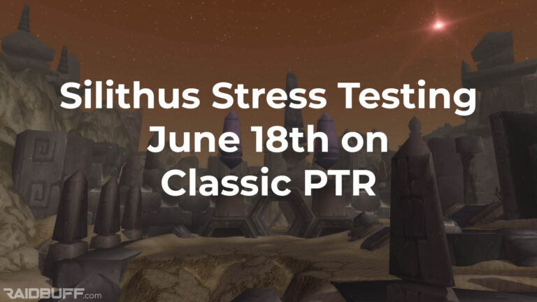 Silithus Stress Testing June 18th on Classic PTR